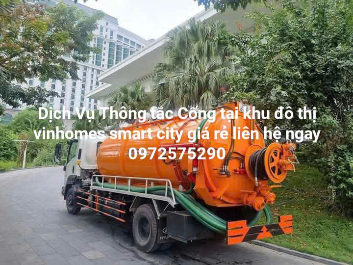 Chuyên nhận thông tắc cống tại vinhomes smart city uy tín số 1 Hà Nội
